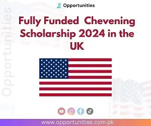 Fully Funded Chevening Scholarship 2024